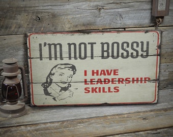 Leadership Sign, Leaders Decor, Leadership Decor, Not Bossy Sign, Bossy Person Sign, Bossy Decor, Leadership Skills - Vintage Wooden Decor