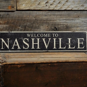 Custom Welcome to City Sign, Nashville Decoration Signs. Country Lover, Wooden Decor - Rustic Hand Made Distressed Wooden Sign Decorations