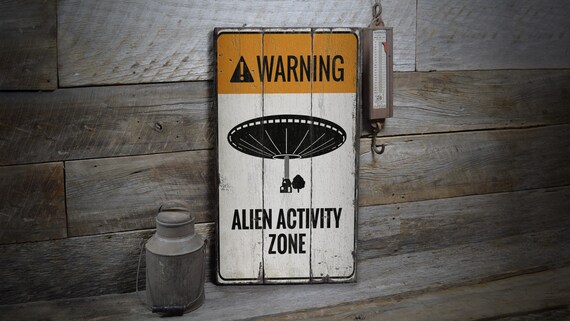 Alien Activity Sign, Alien Lovers, Real Aliens, Decor For Space, Alien Ship, Alien Sign, Alien Decor Gifts, Aliens - Vintage Wooden Decor