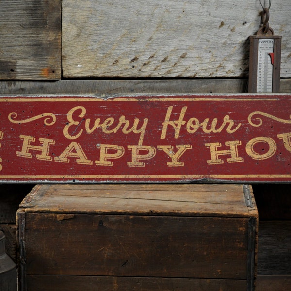 Every Hour Is Happy Hour Wood Sign, Custom Home Bar Decor, Distressed Bar Pub Owner Sign - Rustic Hand Made Vintage Wooden Sign