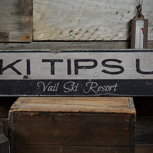 Ski Tips Up Wood Sign, Personalzied Ski Resort Location Name Gift, Custom Ski Lodge Decor - Rustic Hand Made Vintage Wooden Sign