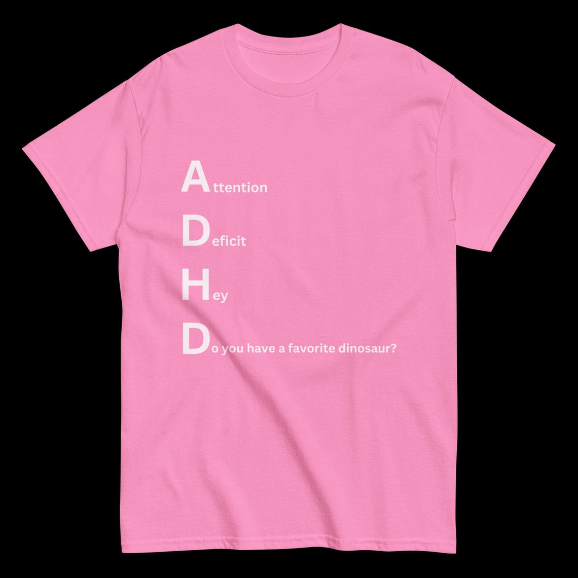 ADHD Humor Shirt - "attention Deficit Hey Do You Have a Favorite ...