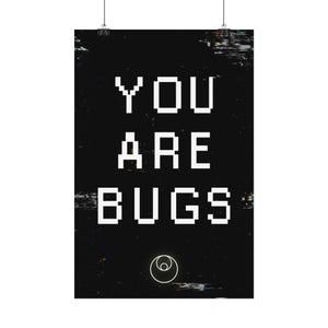 3 Body Problem Poster | &#39;You Are Bugs&#39; Sci-Fi Art Print | Netflix Inspired Wall Decor | Geeky Gift | Futuristic Space-Themed Home Art
