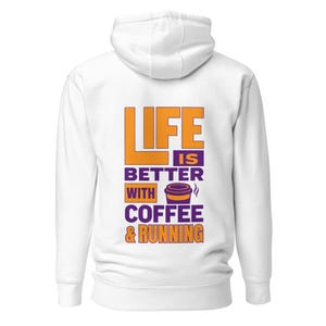 Life Is Better With Coffee & Running Hoodie | Funny Runner Sweatshirt | Coffee Lover Gift | Running Pullover | Run Club | Fun Rn Hoodie