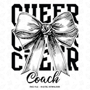 Cheer Coach SVG PNG, Coquette Bow Cheerleader Design, Coach Shirt Sublimation, Iron On PNG for Cheer Coach