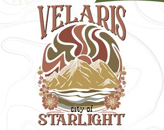 Velaris City Of Starlight PNG, Velaris Svg Png, City Of Starlight Svg, Bookish Apparel Gift, Terrasen Digital, Book Lover Gift