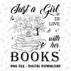 Just a girl who loves books Png, Book Png, Reading Png, Lady Library Clipart, Vintage Bookish Art, Reading Aesthetic Design.
