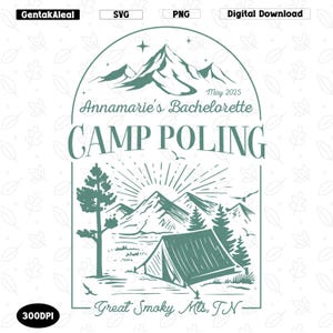 Camp Poling SVG PNG, Outdoorsy Bachelorette Png, Custom The Cabin Crew Hikinng Bridal Party SVG