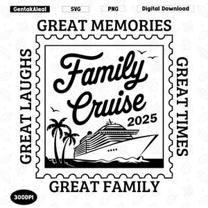 Family Cruise 2025 SVG PNG, Cruise 2025 Svg, Family Vacation Png, Family Vacation Summer, Digital Download