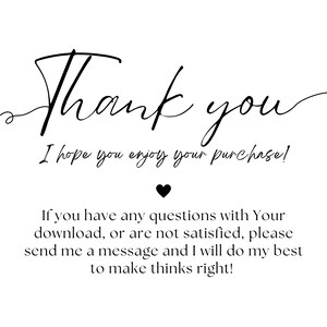 May include: Thank you. I hope you enjoy your purchase! If you have any questions with your download, or are not satisfied, please send me a message and I will do my best to make things right!