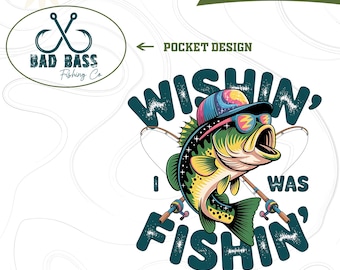 Ich wünschte ich war Fischen Png, lustiges Fischen Papa Shirt Design Png, lustiger Papa Png, Bass Fischen Png, Vatertagsgeschenk, Papa Geburtstagsgeschenk Png