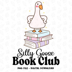 Silly Goose Book Club SVG PNG, Funny Goose PNG, Pastel Silly Goose Clipart, Cute Goose Png, Bookish Goose Png