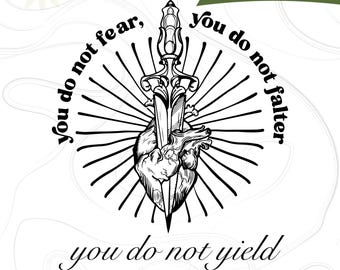 ACOTAR Png Svg, You Do Not Yield Svg, You Do Not Fear Shirts Design, Merch Velaris Shirt Svg, Thrones Of The Glass Svg, Svg Files For Cricut