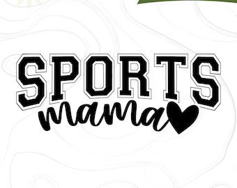 Sports Mama SVG PNG, Varsity Svg Png, Sports Mom Svg, Game Day Svg, Trendy Sports Mom Shirt PNG, File For Cricut, Mom Life svg