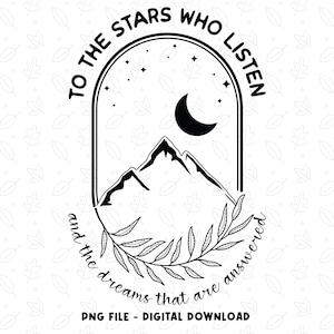 Pour les étoiles qui écoutent ACOTAR SVG PNG, Feyre archeron Svg, Acotar Merch Png, City of Starlight Svg, Sarah J Maas Design, trône de verre