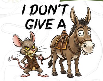 Funny I Don't Give a Rats Ass PNG SVG, Clipart âne, idée cadeau originale, conception sarcastique drôle, téléchargement numérique, tendance sublimation