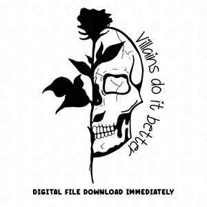 Villains Do It Better SVG PNG, Retro Floral Skeleton Svg, Dark Romance Reader Shirt Design, Villain Sublimation Cricut, Book Lover Design