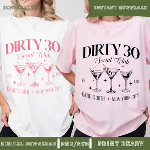 Dirty 30 Benutzerdefinierte Geburtstagsjahr PNG, personalisiertes PNG zum 30. Geburtstag, Dirty 30 Party Girls Trip, Geschenk zum 30