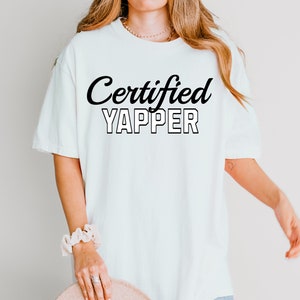 GenZ Born to Yap Shirt - Funny Meme Tee - Certified Yapper Shirt - Gift for Her - Stupid Humor Top