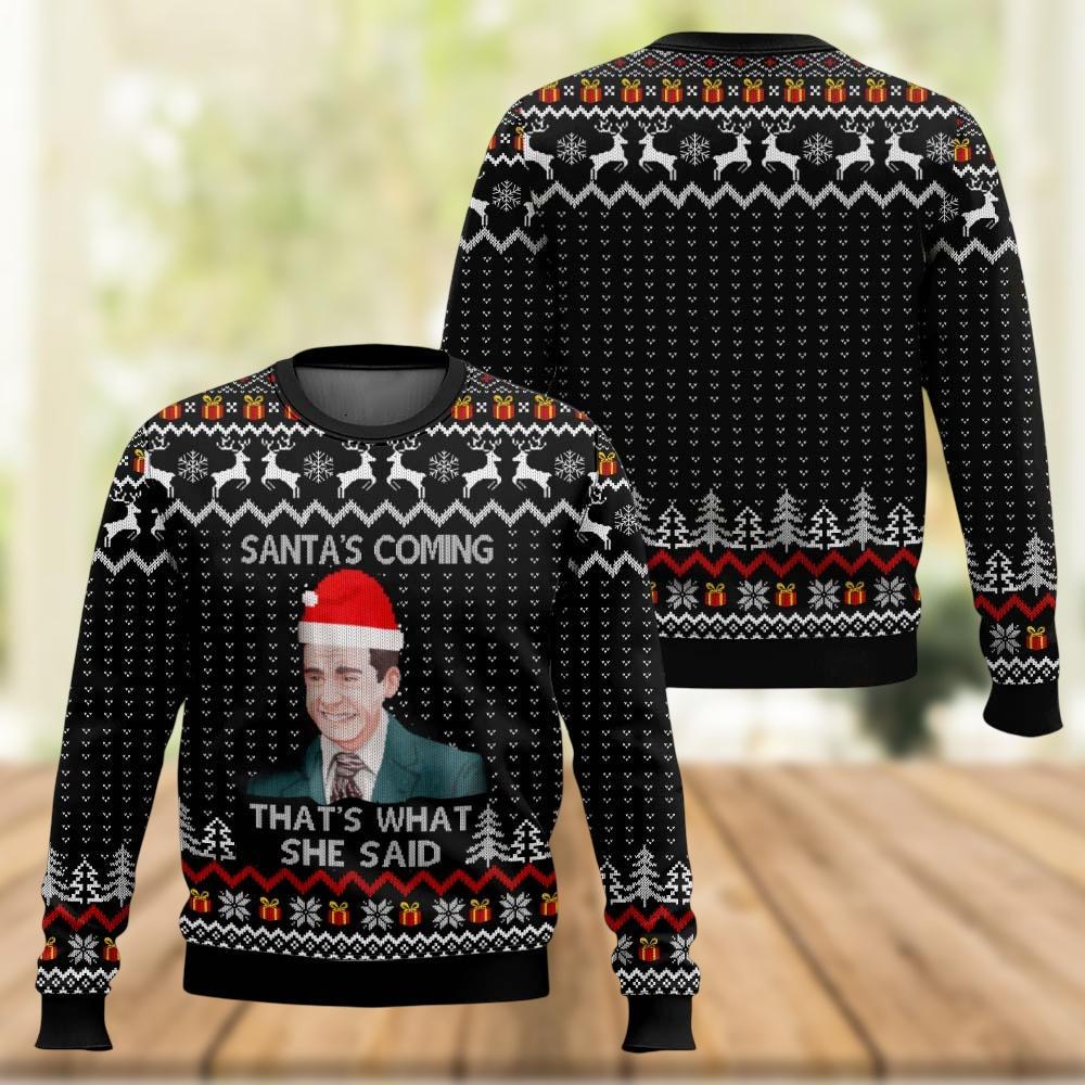 Discover Mike Santas Coming That's What She Said Sweater, Ugly Christmas Sweater, The Office Santa's Coming That's What She Said Sweater
