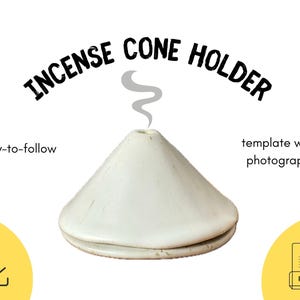 May include: A white ceramic incense cone holder shaped like a volcano with a smoke plume illustration. The holder is designed to be used with incense cones. The text "INCENSE CONE HOLDER" is written in black above the holder. The text "easy-to-follow template with photographs" is written in black below the holder. The text "PDF" is written in black on a white document icon. The document icon is on a yellow background.
