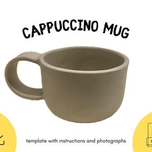 以下が含まれることがあります： ベージュ色のカプチーノマグカップ、丸みを帯びたハンドル付き。「CAPPUCCINO MUG」の文字がマグカップの上にあります。マグカップの下には「template with instructions and photographs」の文字があります。