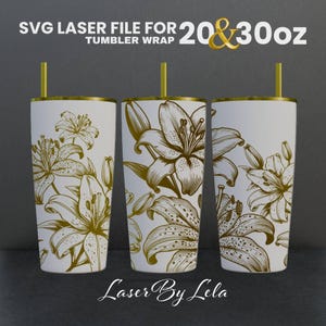 Tigerlily flower Laser Engraved Full Wrap Design For 20 and 30 oz Tumbler, flower for SVG Laser file, Floral for Laser Rotary Machine