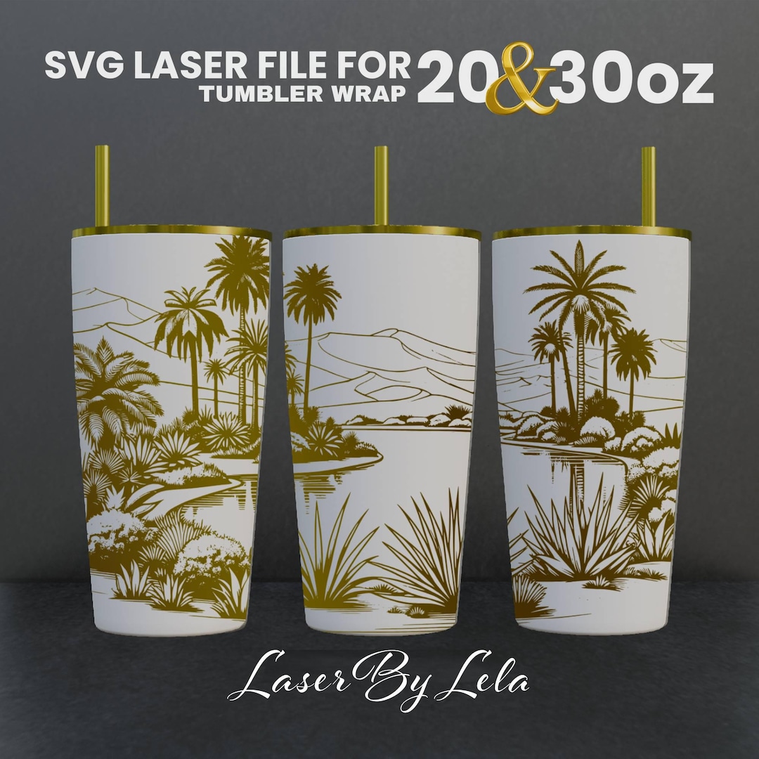 Oasis Tumbler Wrap: Laser Engraved SVG File (20 & 30 Oz) - Etsy