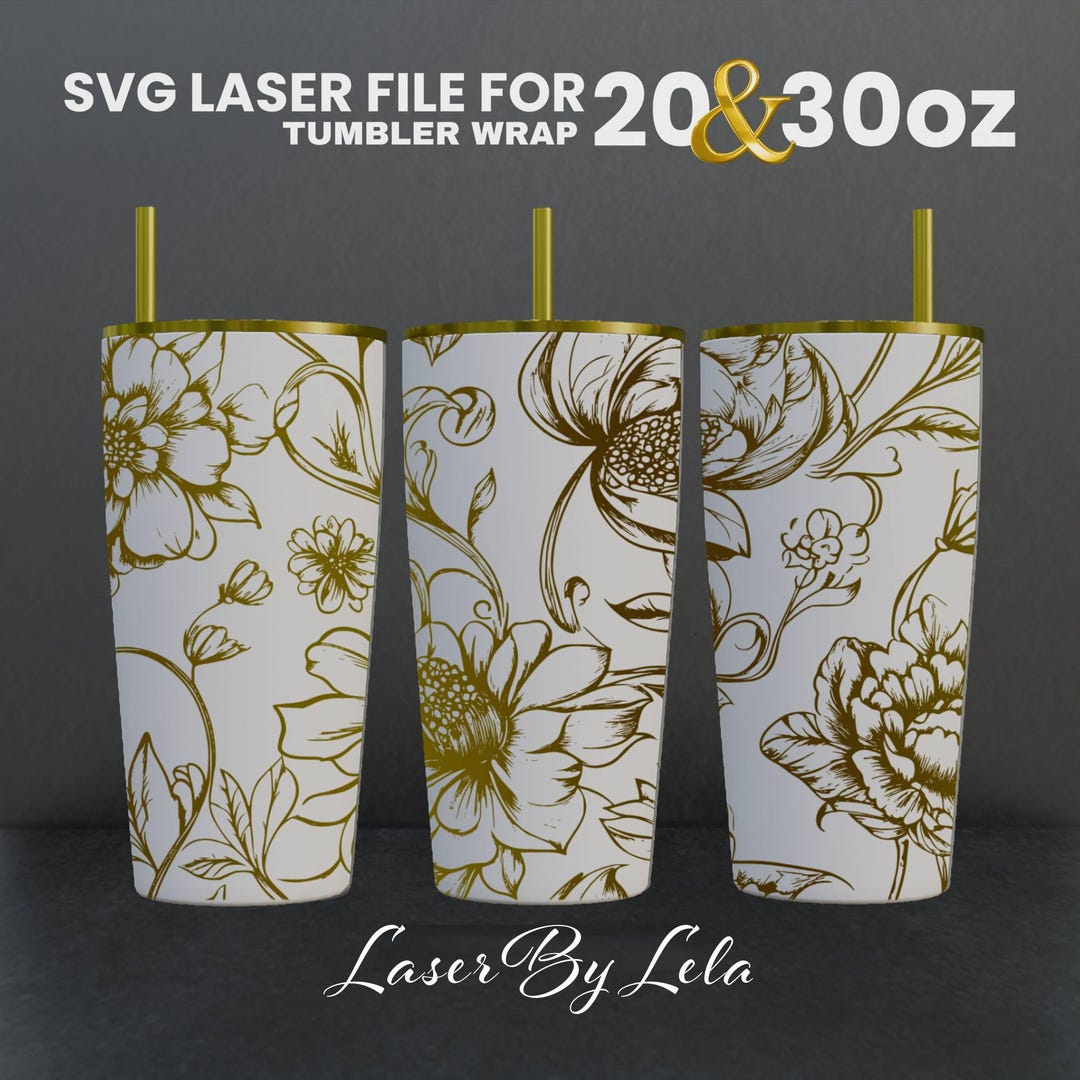 Floral Tumbler Wrap SVG: Laser Engraved Flower Design (20 & 30 Oz ...