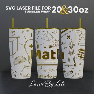Math Tumbler Wrap: Laser Engraved Design (SVG File), 30&20 oz tumbler