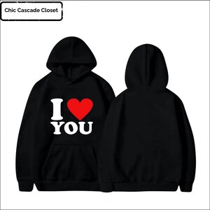 I Love You hoodie - Oversized hoodie - Y2K fashion hoodie - Hip hop hoodie - Streetwear hoodie - Unisex sweatshirt