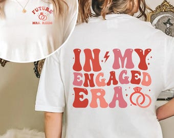 In My Engaged Era,Custom Bride, Fiance Png, In My Bride Era, Funny Bride Png, Engagement Gift, Bachelorette Party Png, Engagement Gift
