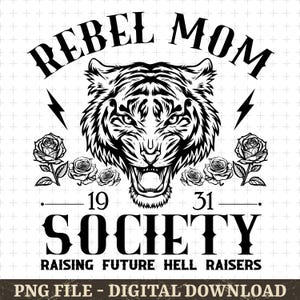 Rebel Mom Society SVG PNG, Trendy aesthetic Mom Shirts Png, Mother’s Day Svg, Vintage Mom Life Svg, Tired Moms Club Png