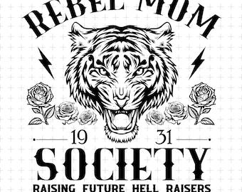 Rebel Mom Society SVG PNG, Trendy aesthetic Mom Shirts Png, Mother’s Day Svg, Vintage Mom Life Svg, Tired Moms Club Png