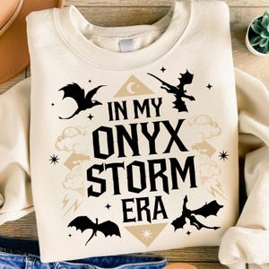 In My Onyx Storm Era Png Svg, Fourth Wing Inspired Dragon Quote Png, Fantasy Bookish Girl Sublimation, Dark Romance Reader Shirt Png