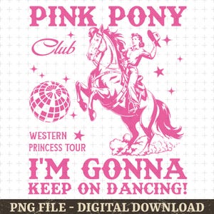 Pink Pony Club Png Svg, Country Girl, Rodeo Digital Download, Horse Girl PNG, Western Pink Art, LGBTQ Concert Tee