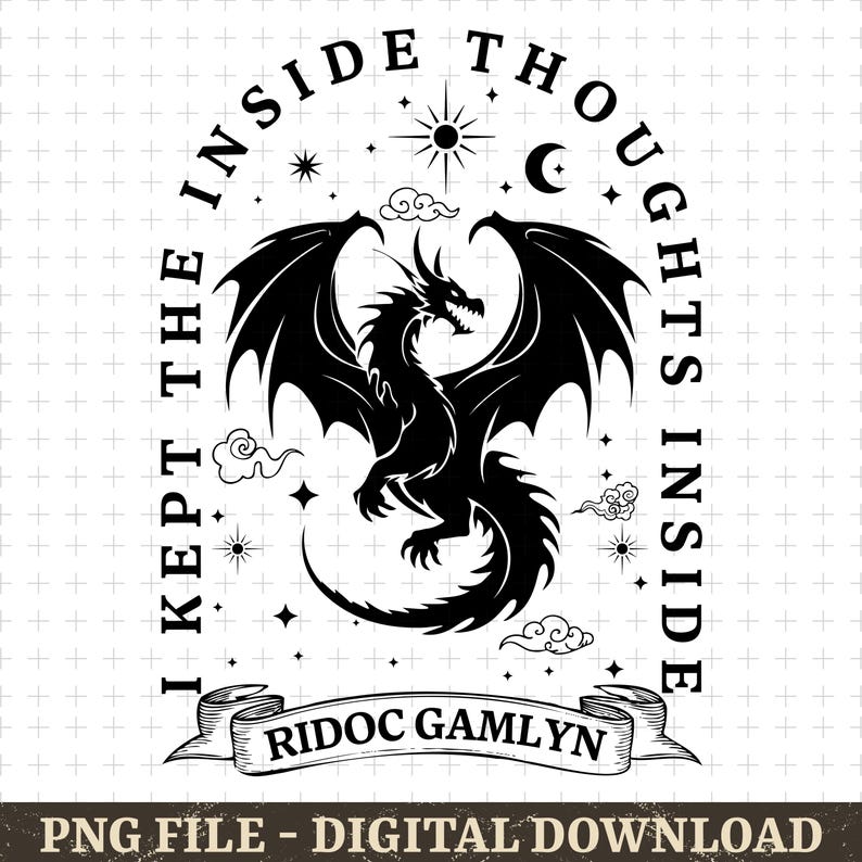 May include: Black dragon illustration with the text "I KEPT THE INSIDE THOUGHTS INSIDE" in a circular design. The dragon is surrounded by stars, clouds, a sun, and a crescent moon. A banner at the bottom reads "RIDOC GAMLYN".