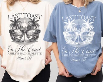 Custom Bachelorette Shirt Png, Last Toast on the Coast Bachelorette Png, Bridal Shirts PNG, Custom Bach Party, Miami Bach Club