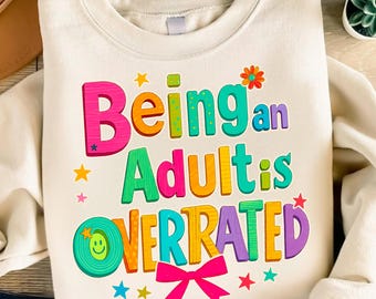 Funny Adulting Is A Scam Png, Preppy Christian Bow Png, Colorful Bible Verse Design, Being An Adult is Overrated Png
