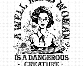 A Well-Read Woman Is A Dangerous Creature Svg Png, Retro Books With Flowers Design, Romance Reader Svg, Book Lover Png