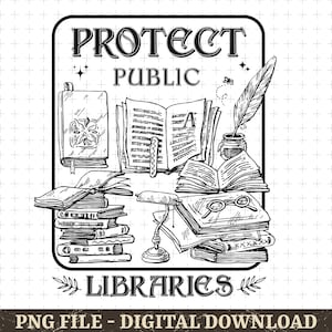 Protect Public Libraries Svg Png, Protect the Library PNG, Vintage Librarian Advocacy, Retro Bookish, Book Lover Gift