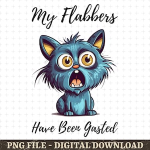 My Flabbers Have Been Gasted SVG PNG, Vintage Retro Funny Cat Design, Snarky Svg, Trendy Sarcastic Cat Svg Png, Sublimation Designs