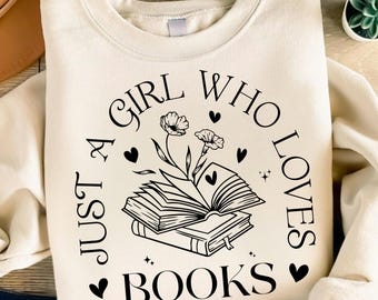 Just a Girl Who Loves Books SVG PNG, Retro Books Png, Floral Book Shirt Design, Gift for Book Lovers, Teacher Reading Svg, Reading Girl Svg