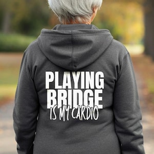 Felpa con cappuccio "Giocare a Bridge è il mio cardio", felpa con cappuccio personalizzata con zip intera, felpa con cappuccio da giocatore di carte, felpa divertente da bridge, giacca con cappuccio per amanti del bridge