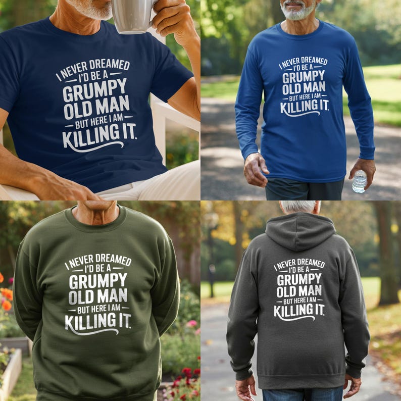 Grumpy Old Man 'killing It' Shirt, Funny Gag Gift for Dad or Grandpa ...