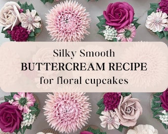 Silky Smooth Buttercream Recipe for Floral Cupcakes, Instant Download, Printable Instructions, Easy Buttercream Recipe