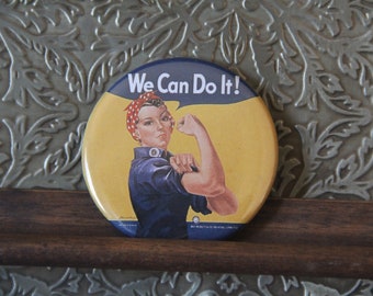 We Can Do It pin-Back Button, Pocket Mirror or Magnet Rosie the Riveter 2.25"