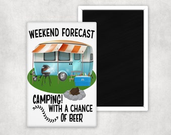 Weekend Forecast: Camping With a Chance of Beer Magnet