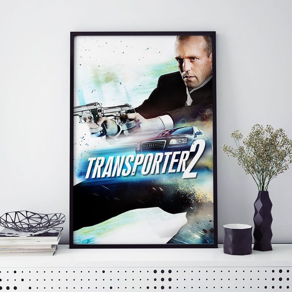 Transporter 2 Movie posters, art prints, home decor, wall art, art poster gifts