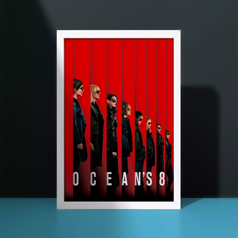 “Ocean's 8” Original One Sheet Poster - Film Poster - Movie Poster